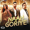 Naah Goriye - Bala